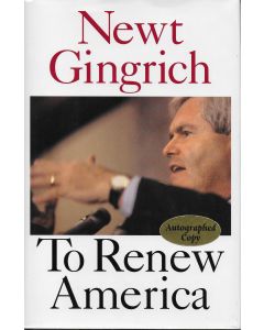 To Renew America BOOK - Signed by author Newt Gingrich (signature personalized to Jim)