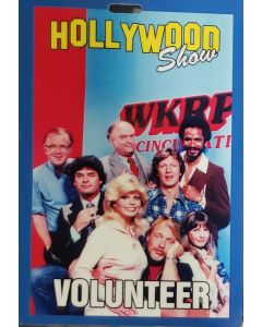  Limited Edition Hollywood Show VOLUNTEER Pass WKRP in Cincinnati