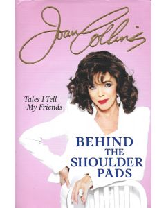 Behind the Shoulder Pads BOOK signed by Joan Collins
