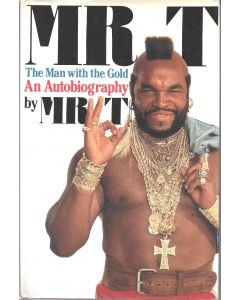 The Man with the Gold BOOK signed by author Mr. T (Signature is personalized to Craig)