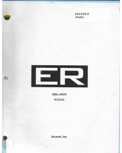 ER"Dead Again" episode 2, Deezer D's personal Original Script