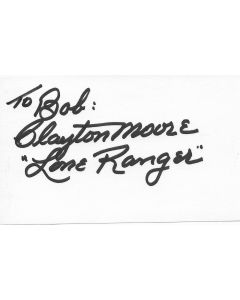 Clayton Moore Lone Ranger signed album page/card  (personalized to Bob)