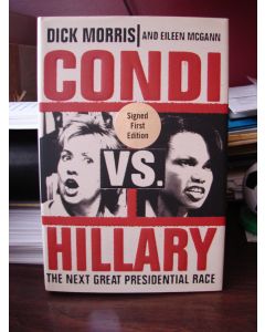 Condi Vs. Hillary BOOK signed by author Dick Morris