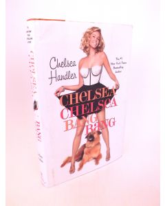 Chelsea Chelsea Bang Bang BOOK - Signed by author Chelsea Handler