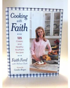 Cooking with Faith BOOK - Signed by author Faith Ford