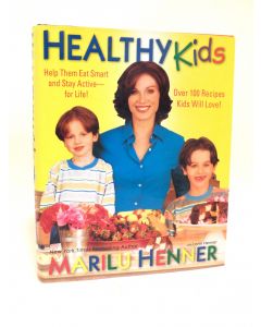 Healthy Kids BOOK - Signed by author Marilu Henner (signature inscribed to Jacob and his mother)