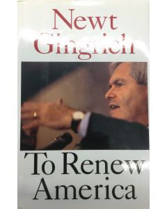 To Renew America BOOK - Signed by author Newt Gingrich