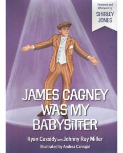 Ryan Cassidy-signed book "JAMES CAGNEY WAS MY BABYSITTER"