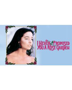 Kathleen Quinlan-I NEVER PROMISED YOU A ROSE GARDEN